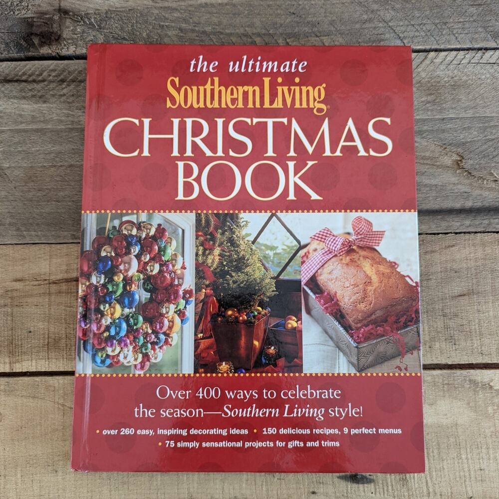 Vintage 2003 The Ultimate Southern Living Christmas Book